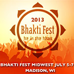 2013 Bhakti Fest Midwest July 5-7, Madison, WI